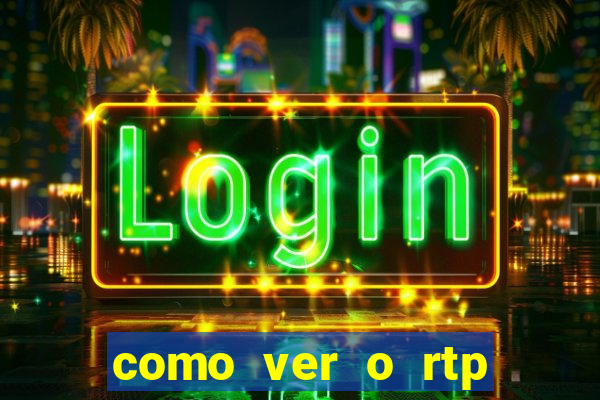 como ver o rtp dos slots
